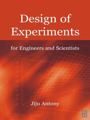 cover image of Design of Experiments for Engineers and Scientists